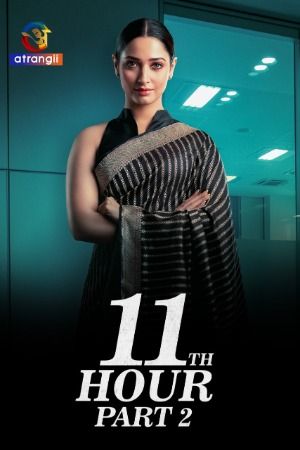 poster of 11th Hour (2023) Part 03 Hindi S01 Atrangii Web Series