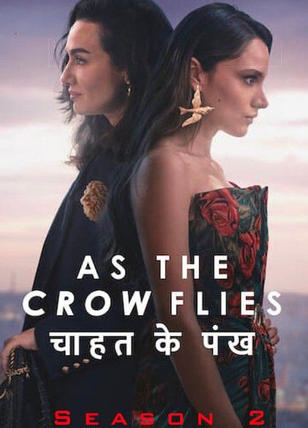 poster of As the Crow Flies (Season 2) 2023 Hindi Dubbed Complete Series