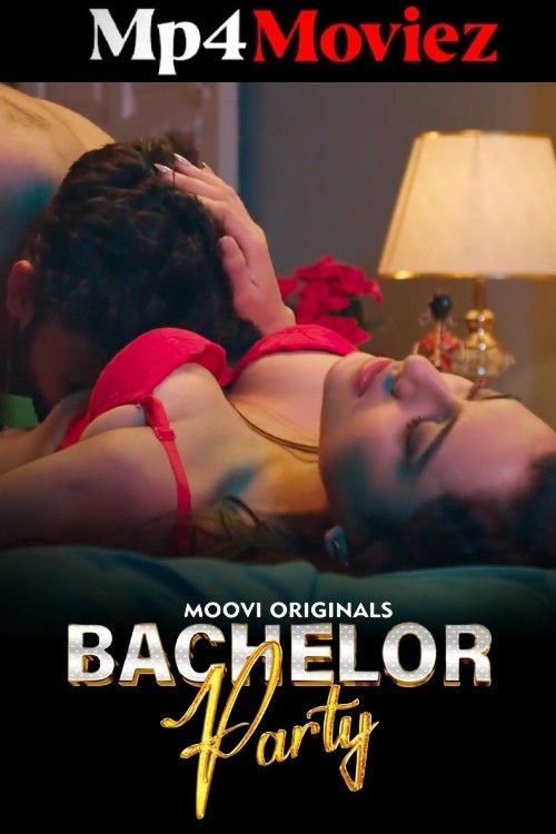 Bachelor Party (2024) S01 Part 2 Hindi Moovi Web Series