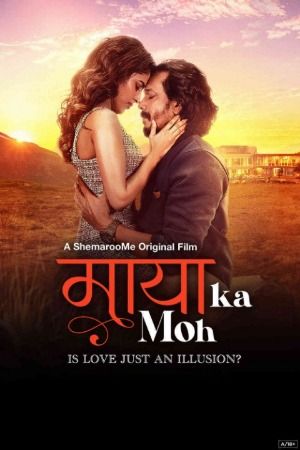 poster of Maaya Ka Moh (2024) Hindi Movie