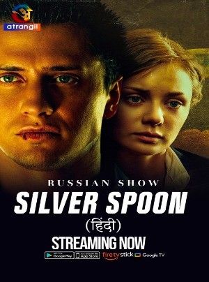 poster of Silver Spoon (2023) Hindi Season 01 Atrangii Complete Web Series